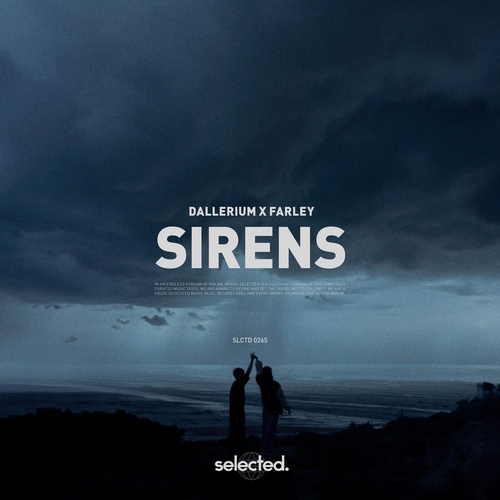 Farley & Dallerium - Sirens [SELECTED265]